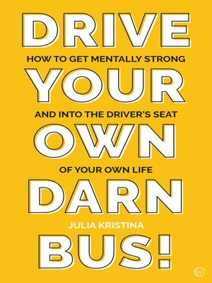 cover image of Drive Your Own Darn Bus!